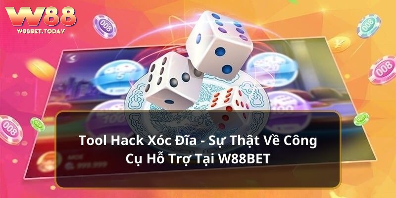 Tool Hack Xóc Đĩa w88iq - Công Cụ Dự Đoán Cho Người Chơi